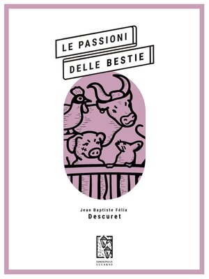 cover image of Le passioni delle bestie
